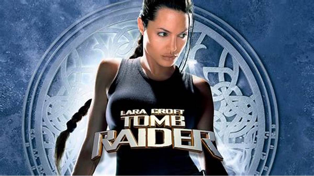 Banner de divulgação primeiro filme "Lara Croft: Tomb Raider"